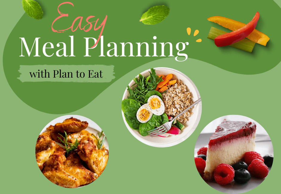 Easy Meal Planning with Plan to Eat graphics of food healthy and not healthy