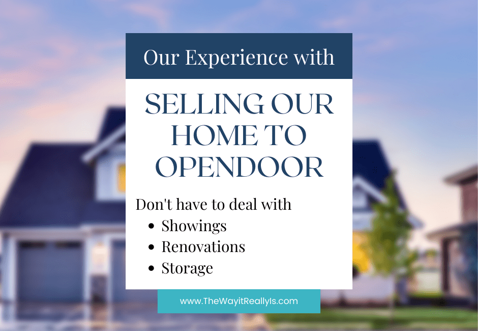 our experience with selling our home to open door image