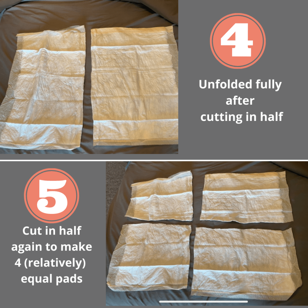 step 4 is unfolded fully after cutting in half, step 5 is cut in half again to make 4 relatively equal pads