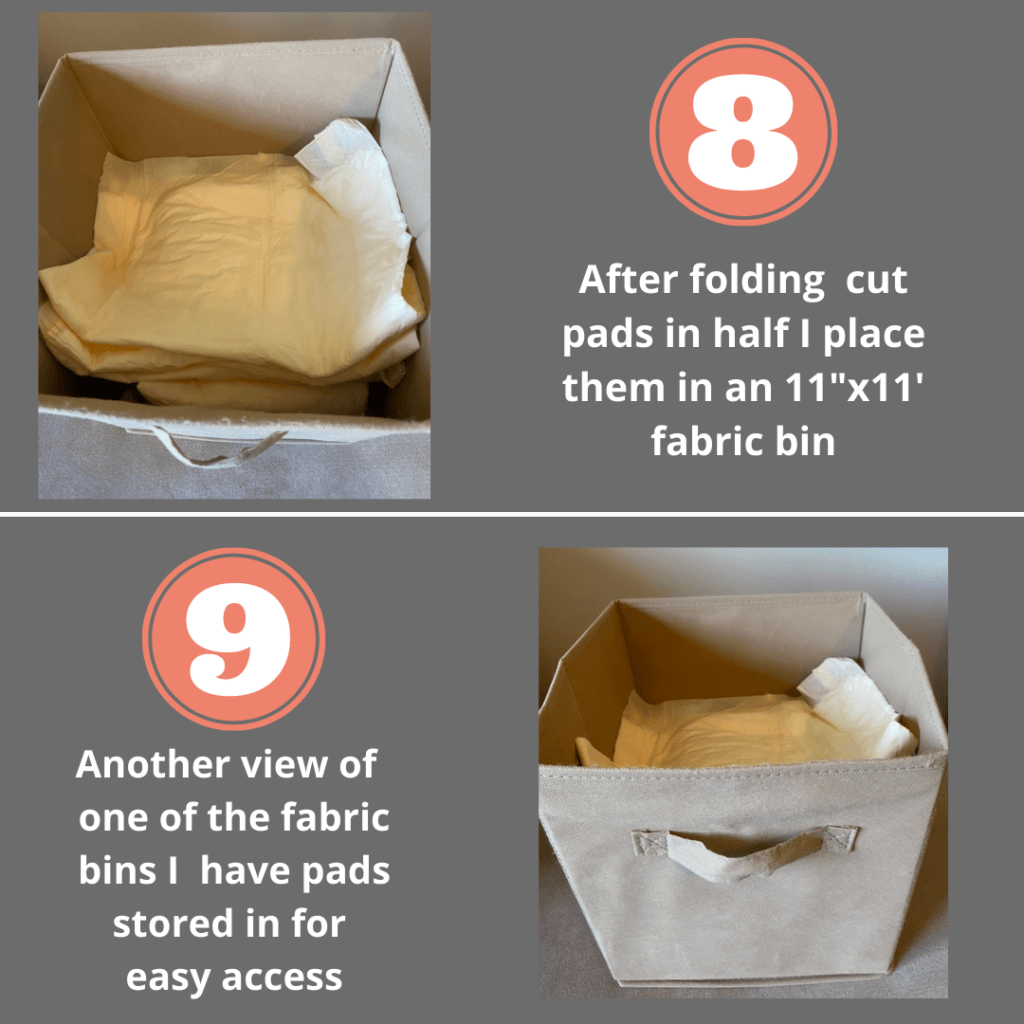 step 8 shows that after folding the cut pads in half to place them in a fabric bin  and step 9 shows another view of the fabric bin full of the pads for diaper changes 