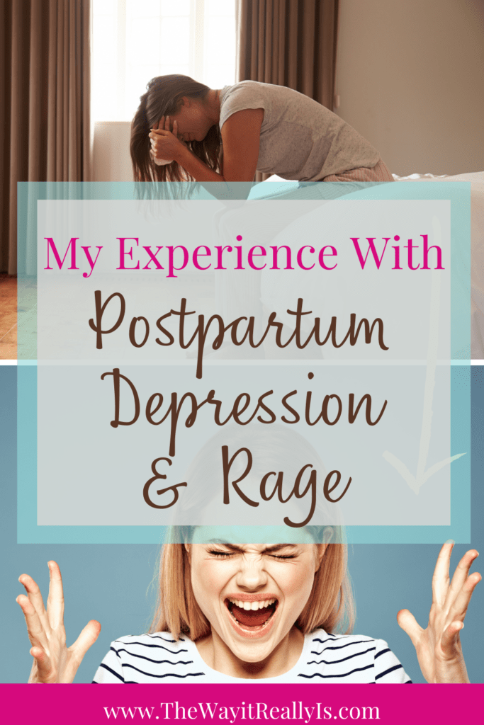 My experience with Postpartum Depression and Rage with a picture of a woman with head in hands and a picture of a woman screaming.