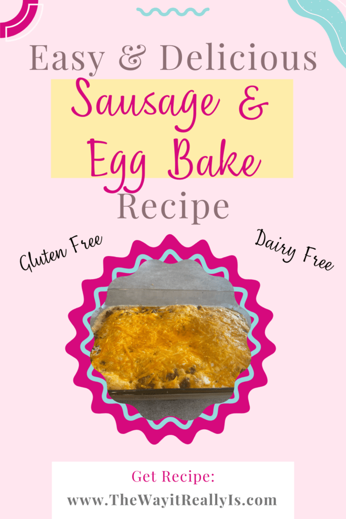 Easy and Delicious Sausage and Egg Bake Recipe that is Gluten Free and Dairy Free text with image of the finished product.