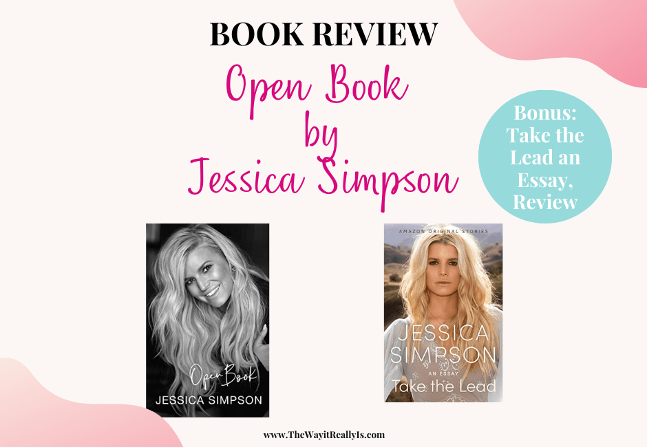 A Book Review of Jessica Simpson’s Memoir Open Book