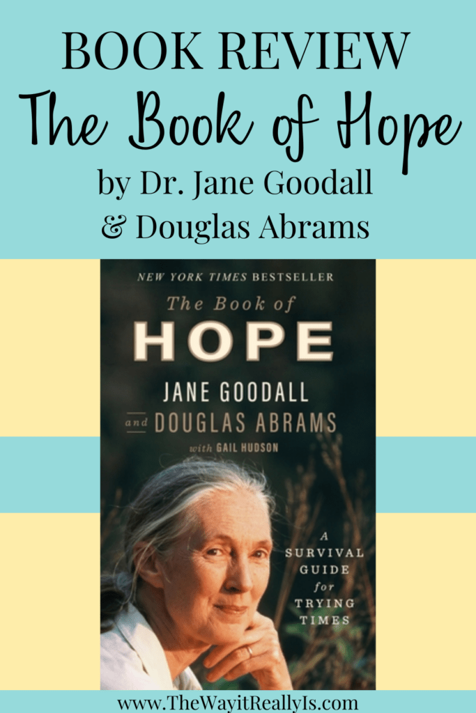 Book review of the book of hope by Dr Jane Goodall and Douglas Abrams text with photo of the book.