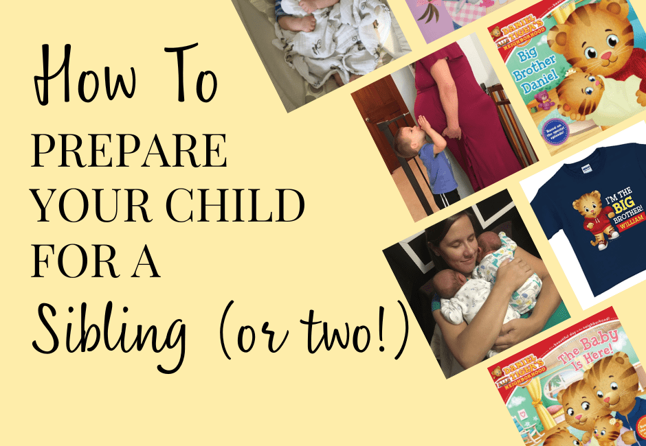 how to prepare your child for a sibling or two