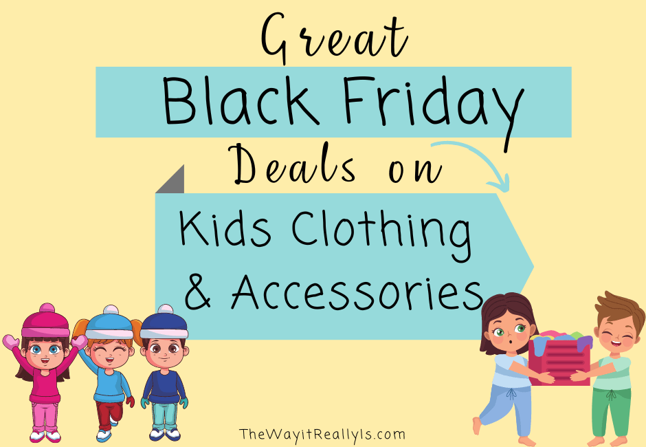 Great Black Friday Deals for Kids Clothing, Accessories, and More!