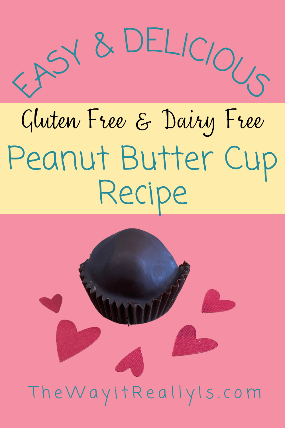 Easy and Delicious Gluten Free and Dairy Free Peanut Butter Cups Recipe