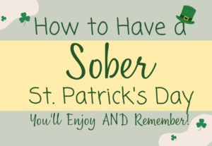 Sober St. Patrick's Day