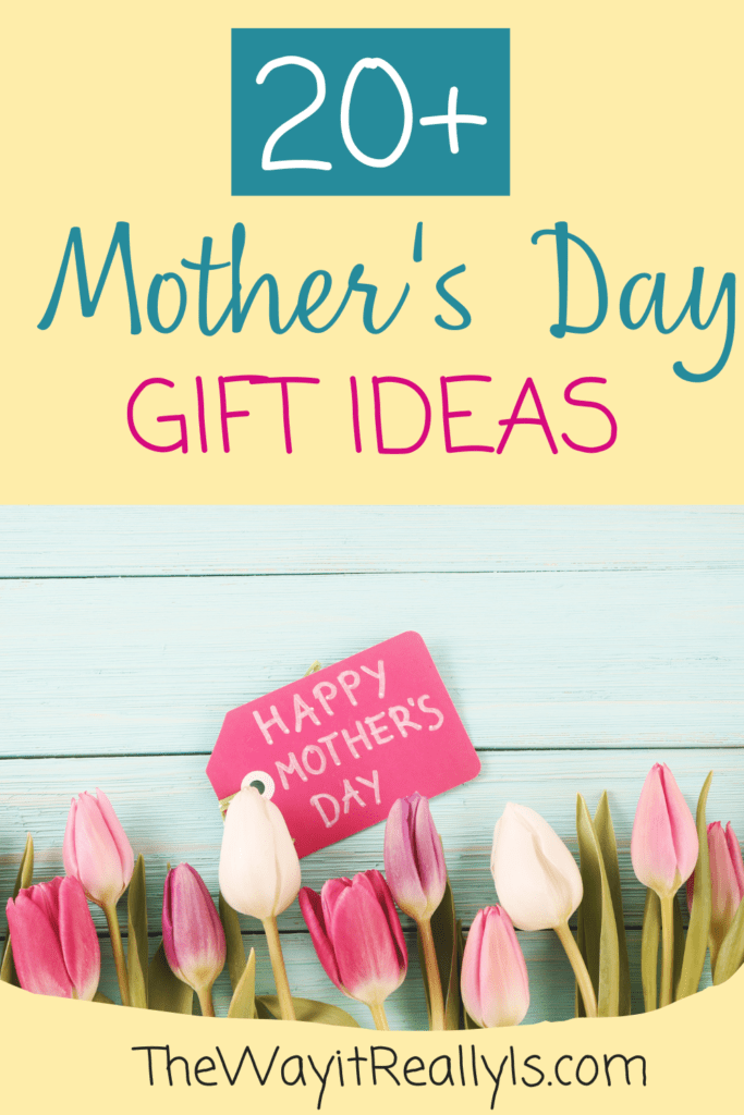 Over 20 Mother's Day Gift Ideas with a picture of pretty tulips.