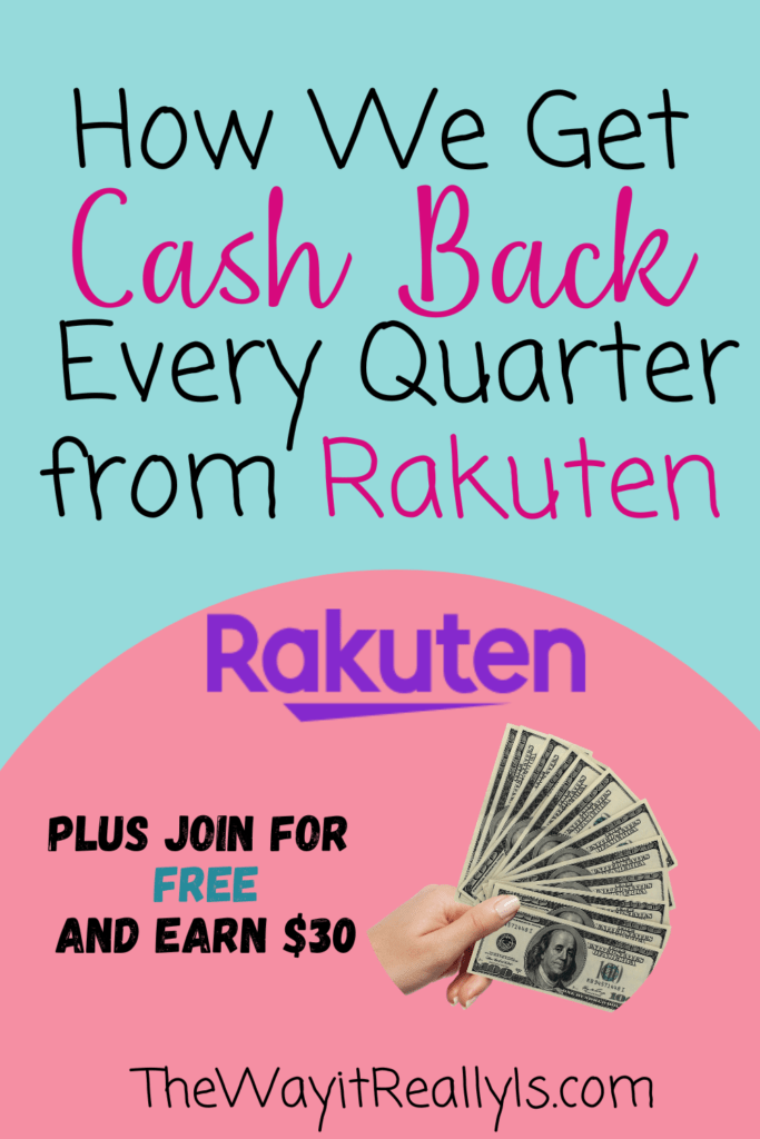 How We Get Cash Back Every Quarter from Rakuten plus join for FREE and earn $30 text with image of person holding money