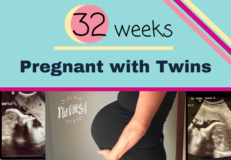 32 Weeks Pregnant with Twins