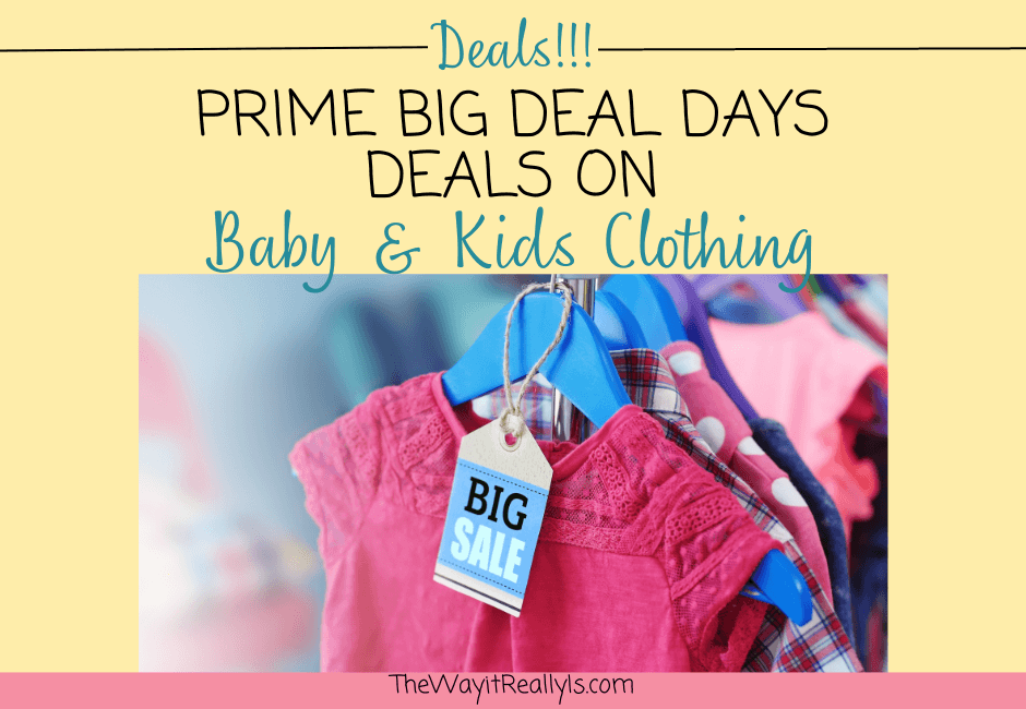 Prime Big Deal Days Deals on Kids and Baby Clothing