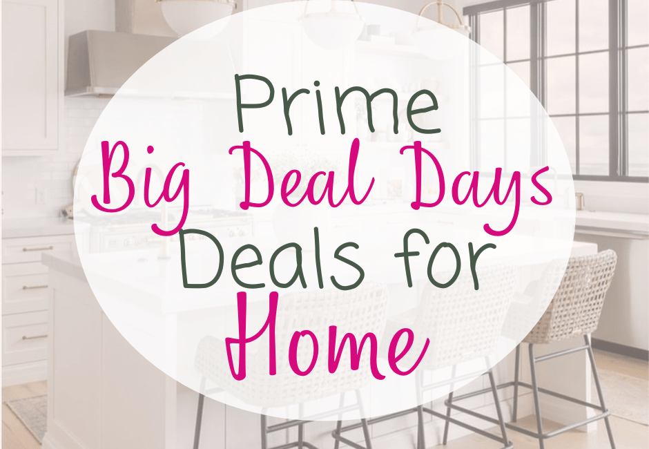 Prime Big Deal Days Deals for Home