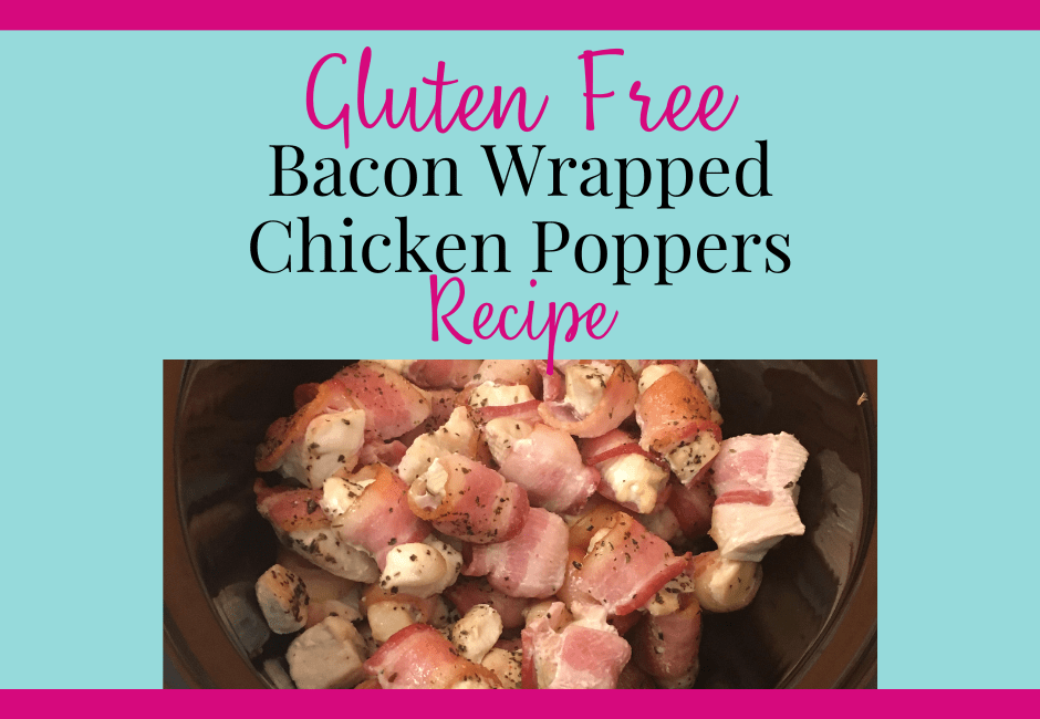 Gluten Free Bacon Wrapped Chicken Poppers