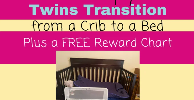 How to Help Your Twins Transition from Crib to Bed Free Printable The Way It Really Is