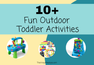 10+ fun outdoor toddler activities text with images of water table, diving rings, and water wall. Much more inside!