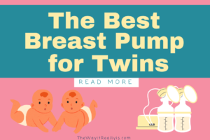 The Best Breast Pump for Twins for Exclusively Pumping