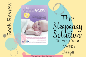 The Sleepeasy Solution Book Review to Help Your Twins Sleep