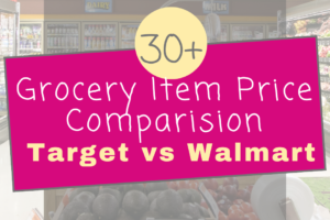 Target vs Walmart Grocery Price Comparison on over 30 Common Groceries