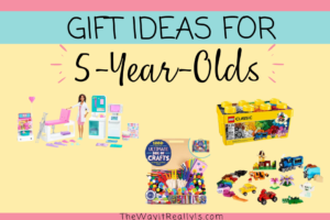 5 Year Old Birthday Gift Ideas for All Kids