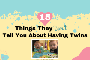 15 Things They Don’t Tell You About Having Twins