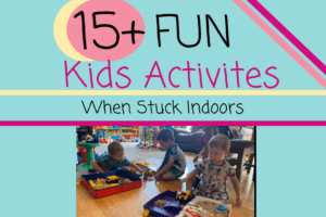 15+ Fun Indoor Activities for Kids