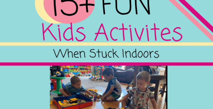 15+ indoor kids activities