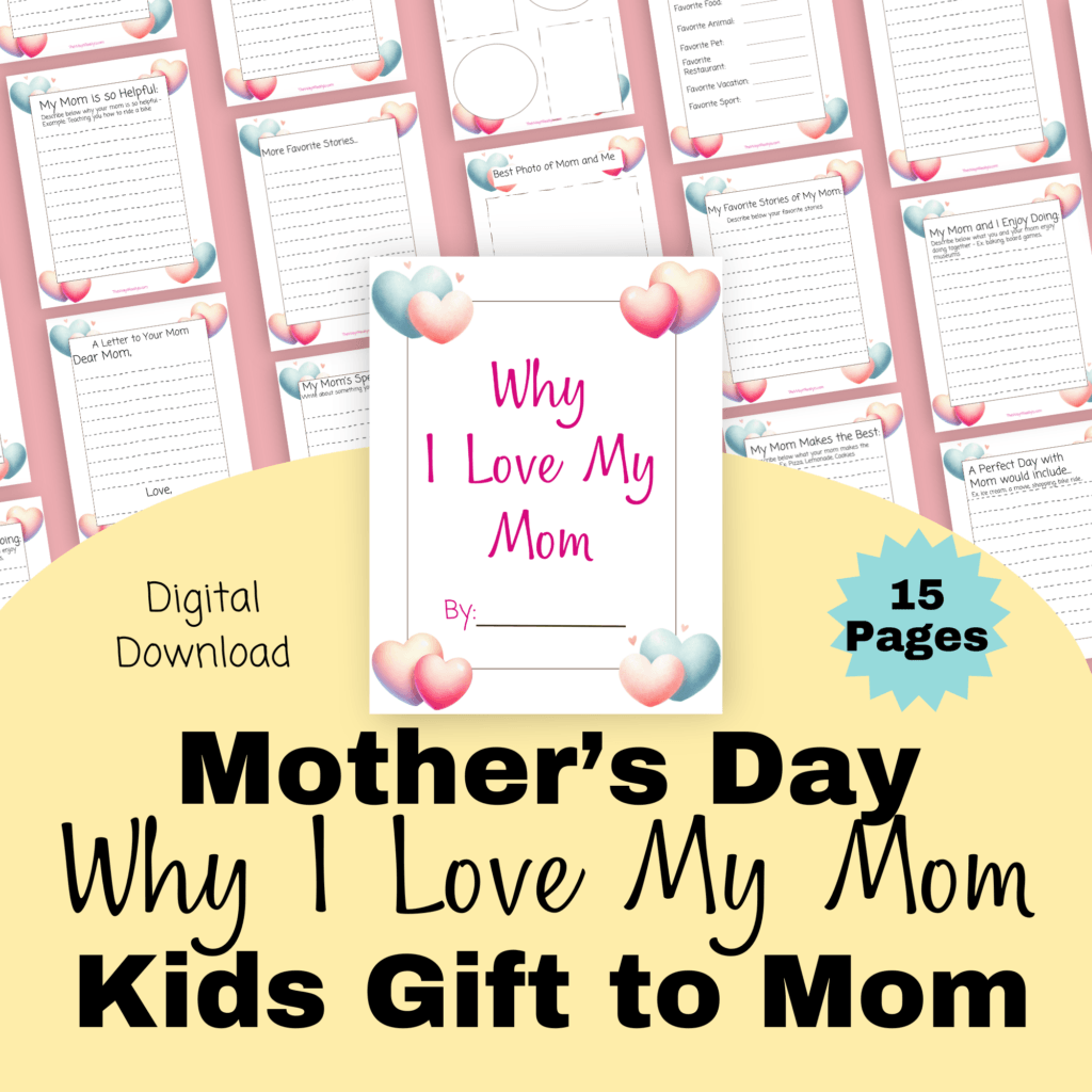 If you're looking for a thoughtful gift from kids or even a last minute gift, grab my printable Mother's Day "Why I Love My Mom" journal for kids to complete and give to their mom for Mother's Day!