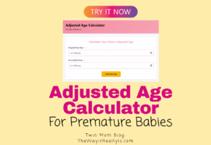 Adjusted Age Calculator for Premature Babies