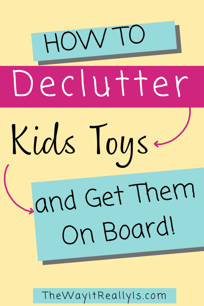 How to Declutter Kids' Toys and Get Them On Board